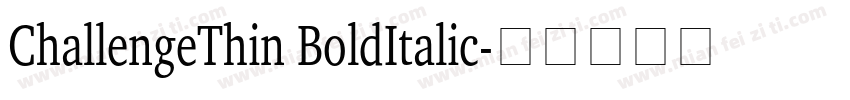 ChallengeThin BoldItalic字体转换